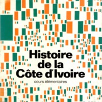 Histoire de la Côte d&#039;Ivoire : cours élémentaires