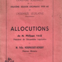 Allocutions de M. Philippe Yacé , Président de l&#039;Assemblée Législative et M. Félix Houphouët-Boigny, Premier Ministre