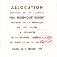 Allocution prononcée par son excellence  Félix Houphouët-Boigny Président de la République de la Côte d&#039;Ivoire à l&#039;occasion de la neuvième conférence des chefs d&#039;Etat de l&#039;O.C.A.M. : Kigali, le 09 février 1977