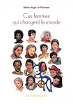 Ces femmes qui changent le monde vignette